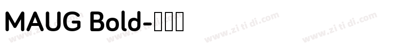 MAUG Bold字体转换